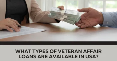 What Types of Veteran Affair Loans Are Available in USA